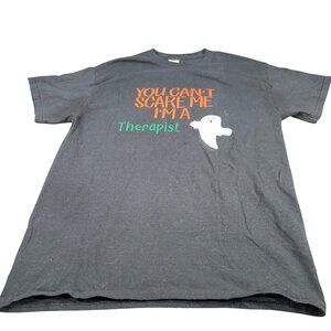 Gildan Womens Size Medium Tee Shirt Graphic You Cant Scare Me I'm A Therapist